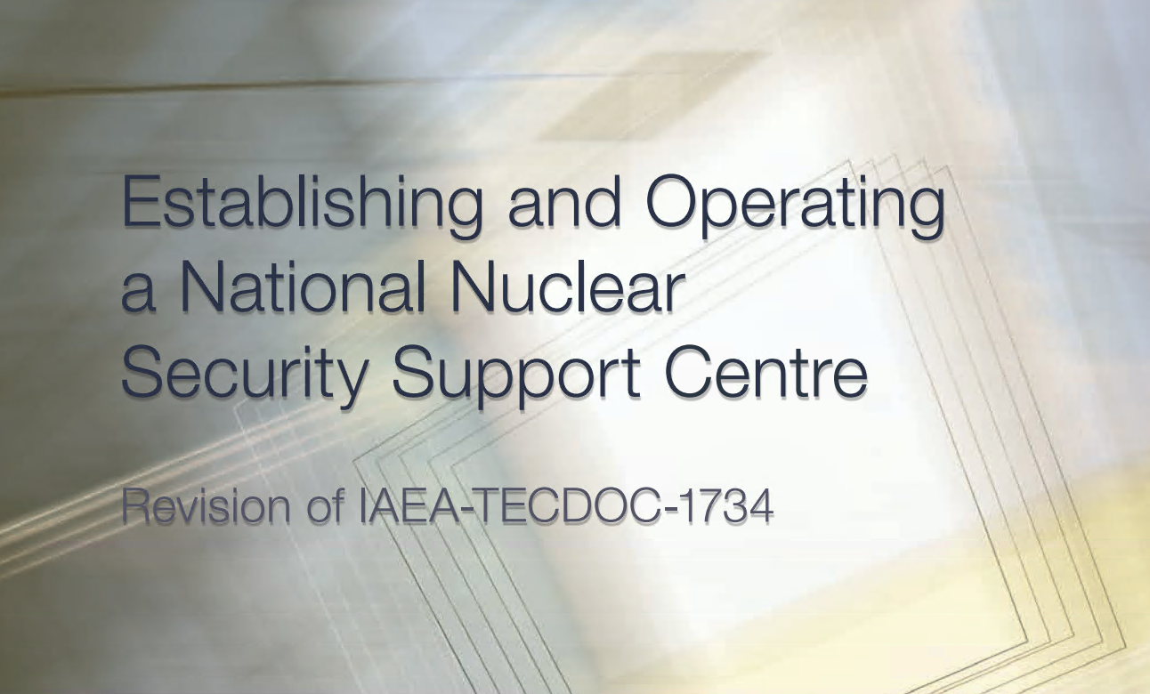 New Publications on Nuclear Security Support Centres