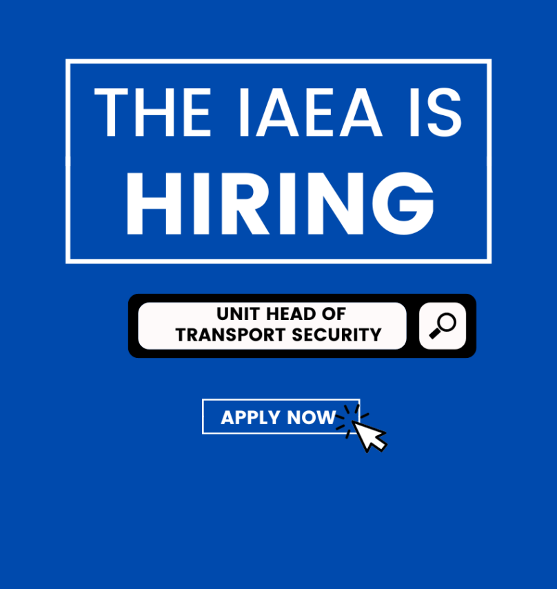 IAEA Seeking Unit Head of Transport Security